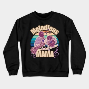 Melodious Mama Happy Mother's Day Vintage Singing Bird Drawing Crewneck Sweatshirt